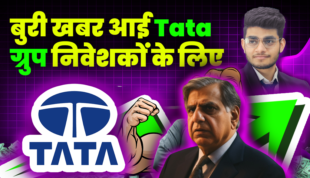 Bad News For Tata Group Investors